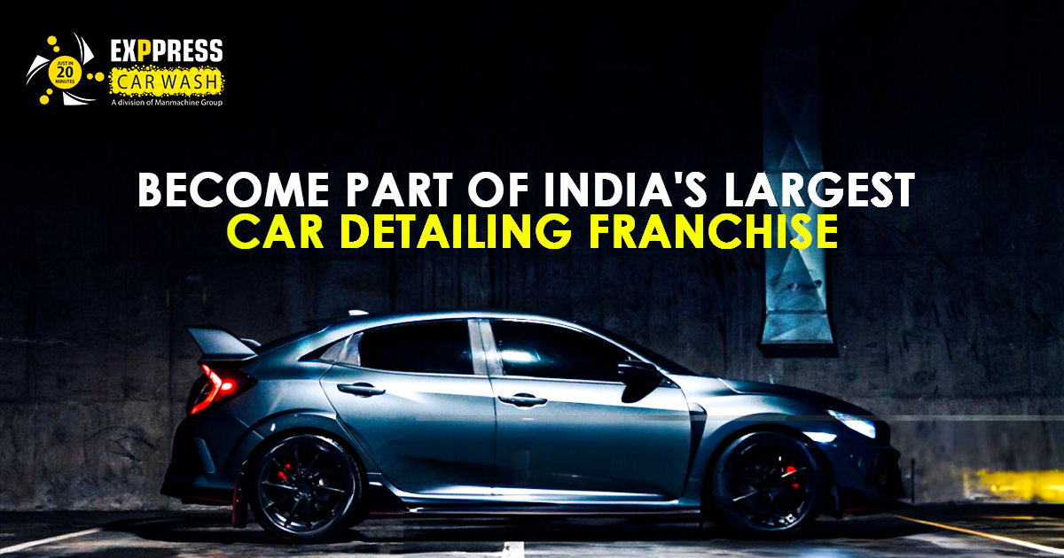 Become Part of India's Largest Car Detailing Franchise