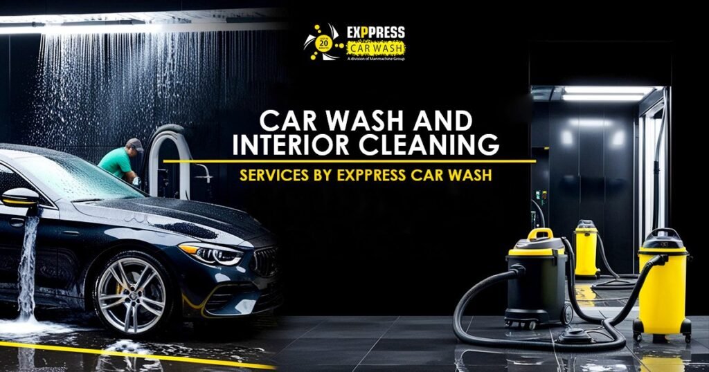 Car Wash and Interior Cleaning Services by Exppress Car Wash